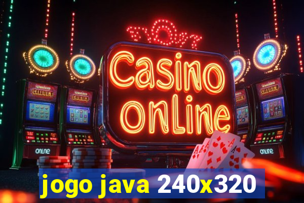 jogo java 240x320